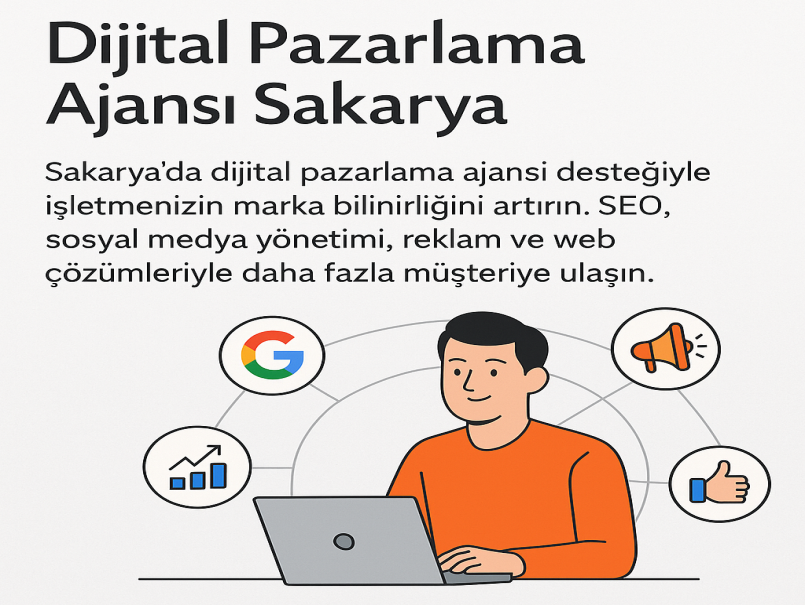 Dijital Pazarlama Ajansı Sakarya